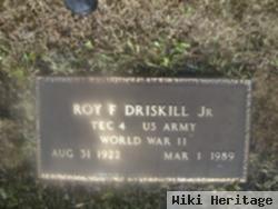 Roy F Driskill
