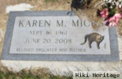 Karen M Micks