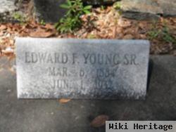 Edward F Young, Sr