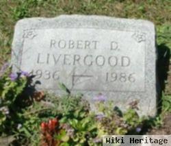 Robert D. Livergood