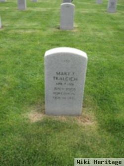 Mary F Tkalcich