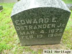 Edward E Ostrander, Jr