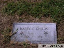 Harry F Childs