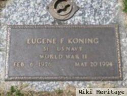 Eugene F Koning