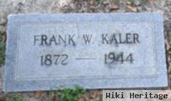 Frank W. Kaler