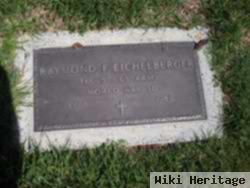 Raymond F Elchelberger