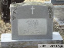 Mary M Tanner