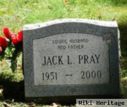 Jack L Pray