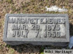 Margaret E. Hewes