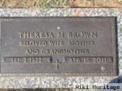 Theresa M Brown