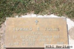 Edward E. "tex" Follis