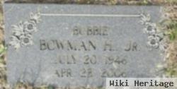 Bowman Howard "bubbie" Felkel, Jr