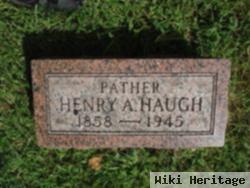 Henry A. Haugh