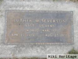 Luther M Severson