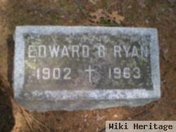 Edward B. Ryan