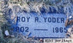 Roy R. Yoder