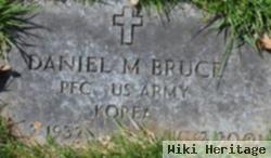 Daniel M Bruce