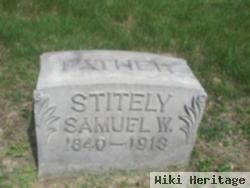 Samuel W Stitely