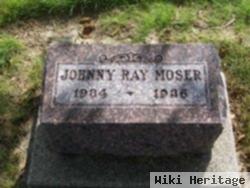 Johnny Ray Moser