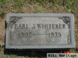 Earl J. Whiteker