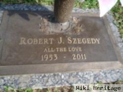 Robert J. Szegedy