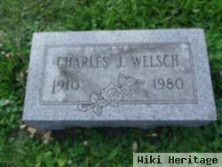 Charles J. Welsch