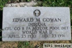 Corp Edward M Cowan