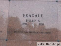 Phillip A Fragale