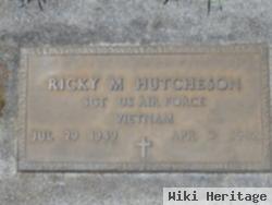 Ricky M Hutcheson