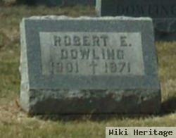 Robert E Dowling