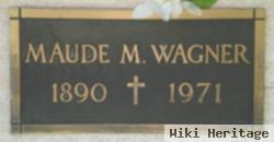 Maude M Wagner