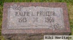 Ralph L Prueter