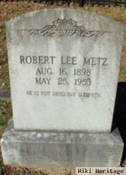 Robert Lee Metz