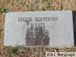 Eugene Henderson Wyatt