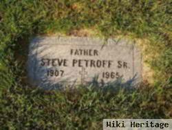 Steve Petroff, Sr.