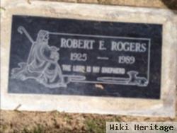 Robert E Rogers