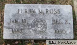 Perry M Ross