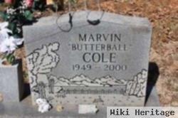 Marvin "butterball" Cole