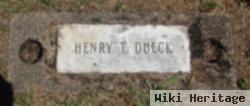 Henry T Dueck