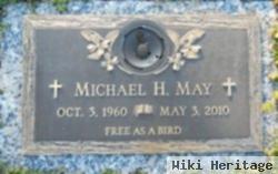 Michael H May