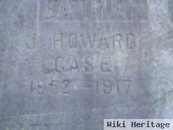 J Howard Case