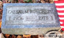 Caesar M. Ronchetti