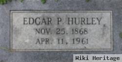 Edgar P Hurley