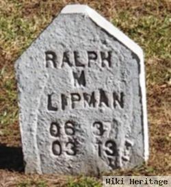 Ralph M Lipman