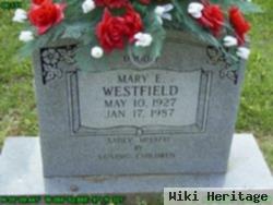 Mary E. Westfield