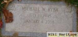 Michael W Ryba