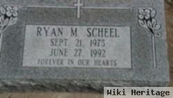 Ryan M Scheel