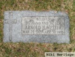 Arnold H. Mester