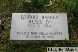 Edward Barker Ross, Iv