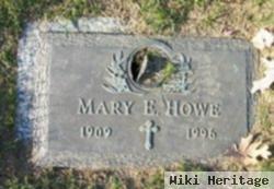 Mary E Howe